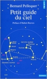 Petit guide du ciel de Bernard Pellequer ( 28 février 1990 ) - Seuil (28 février 1990) - 28/02/1990
