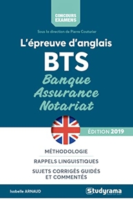 L'épreuve d'anglais BTS Banque, assurance, notariat - Concours examens 2019 d'Isabelle Arnaud