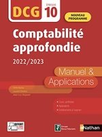 Comptabilité approfondie 2020/2021 - DCG - Epreuve 10 - Manuel et applications - Edition 2022-2023 - DCG 10 - Manuel et applications - 2022-2023