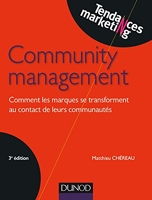 Community management - Comment les marques se transforment au contact de leurs communautés