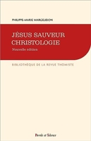 Jésus Sauveur, Christologie - Nouvelle édition