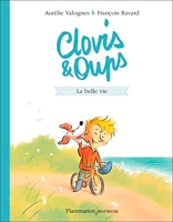Clovis & Oups Tome 1 - La Belle Vie