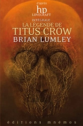 La Légende de Titus Crow de Brian LUMLEY
