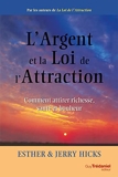 L'argent et la loi de l'attraction - Comment attirer richesse, santé et bonheur - Format Kindle - 10,99 €