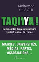 Taqiyya ! Comment les Frères musulmans veulent infiltrer la France
