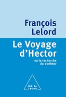 Le Voyage d'Hector - Ou la recherche du bonheur