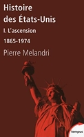 Histoire des Etats-Unis - L'ascension (1865-1974) (01)