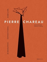 Pierre Chareau - Volume 1 : Biographie. Expositions. Mobilier