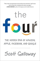 The Four - The Hidden DNA of Amazon, Apple, Facebook, and Google
