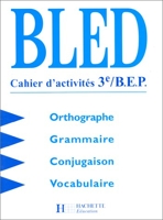 BLED 3e - Cahier d'activités, édition 1998
