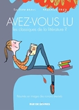 Avez-vous lu les classiques de la littérature ? (Avez-Vous Lu Les Classiques De La Litterature ?) - Format Kindle - 5,99 €