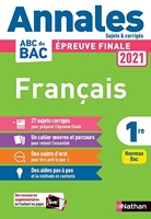 Français 1re - Annales Bac 2021 - Sujet & Corrigés - Français 1re - Sujets et corrigés - Enseignement commun première - Contrôle continu Nouveau Bac