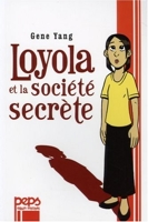 Loyola Et La Societe Secrete