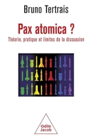 Pax atomica ? Théorie, pratique et limites de la dissuasion