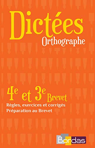 700 dictées et exercices d'orthographe, spécial collège : André