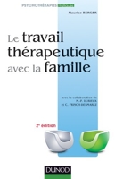 Le travail thérapeutique avec la famille - 2e Ed.