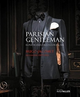 Parisian Gentleman - Eloge de l'élégance à la française