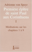 Première épître de saint Paul aux Corinthiens, volume 1, chapitres 1 à 9