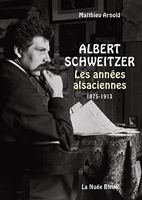 Albert Schweitzer - Les années alsaciennes