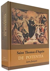 Questions Disputées De Potentia - Latin-français de Thomas d'Aquin