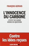 L'innocence du carbone - L'effet de serre remis en question by Unknown(1904-12-13) - Editions Albin Michel