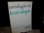 Néologie et lexicologie - Hommage à Louis Guilbert (Collection Langue et langage)