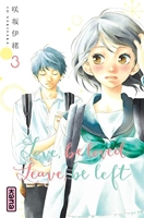 Love, be loved Leave, be left - Tome 3