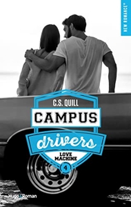 Campus drivers - Tome 04 de C. S. Quill