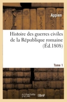 Histoire des guerres civiles de la République romaine. Tome 1 (Éd.1808)