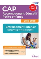 CAP Accompagnant éducatif Petite enfance 2019-2020 - Entraînement intensif aux épreuves professionnelles - EP1, EP2, EP3