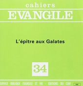 Cahiers Evangile numéro 34 L'épître aux Galates