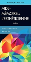 Aide-Memoire De L'Estheticienne, 3e Ed. Protocole De Soins, Mots Cles.