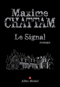Le Signal de Maxime Chattam