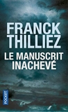 Le Manuscrit inachevé - Pocket - 02/05/2019