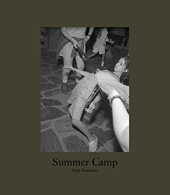 Mark Steinmetz Summer Camp /anglais