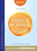 Miracle Morning - Offrez vous un supplément de vie ! Livre audio 1 CD MP3