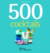 500 Cocktails de Wendy Sweetser