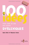 100 Idées Pour Venir En Aide Aux Élèves Dyslexiques - Tom Pousse - 01/03/2010