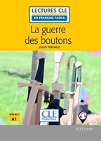 La guerre des boutons Lecture FLE 2ème édition - Niveau 1/A1 - Lecture CLE en français facile - Livre + Audio téléchargeable