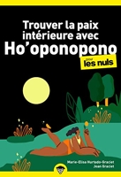 Trouver la paix intérieure avec Ho'oponopono pour les Nuls Mégapoche - First - 03/03/2022