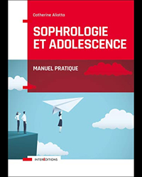Sophrologie et adolescence - Manuel pratique