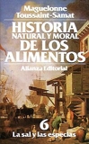 Historia natural y moral de los alimentos / Natural and Moral History of Foods - La Sal Y Las Especias