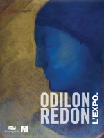Odilon Redon L'Expo (Francais/Anglais) Prince Du Reve 1840-1916