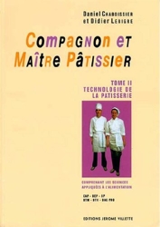 Compagnon et maître pâtissier, tome 2 de Daniel Chaboissier