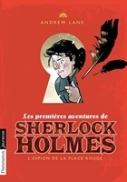 Les Premières Aventures De Sherlock Holmes Tome 3 - L'espion De La Place Rouge