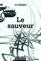 Le sauveur - Une enquête de l'inspecteur Harry Hole - Gallimard - 10/05/2007