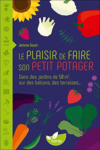 couverture de : Le plaisir de faire son petit potager