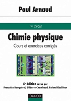 Chimie physique - Cours et exercices corrigés, 5e édition