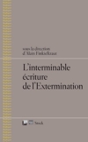 L'interminable écriture de l'Extermination (Essais - Documents) - Format Kindle - 7,99 €