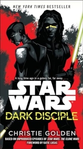 Star Wars - Dark disciple de Christie Golden